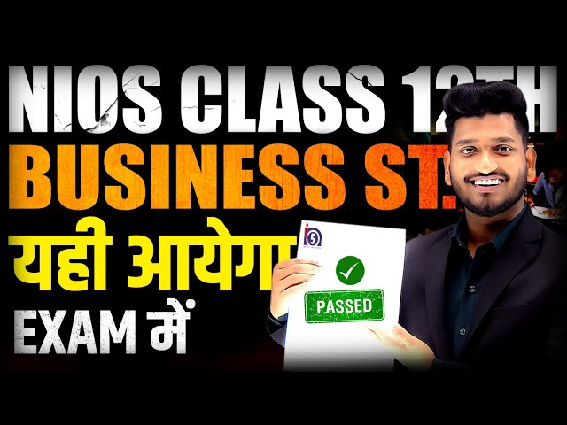 NIOS Class 12th Business Studies Most Important Questions With Answer | Complete Syllabus marathon