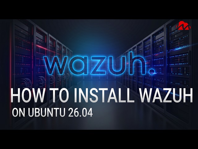 Easy Wazuh Installation Guide: Docker Setup on Ubuntu 26.04