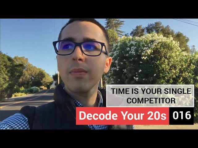Are you competitive? Time is your single competitor | Decode Your 20s 016