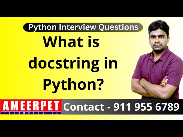 What is docstring in python ?  | Ameerpet Technologies | By Srinivas