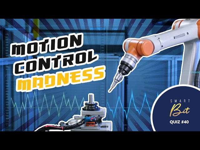 Automator's Edge | Smart Bit Quiz 40 | Motion Control Madness!