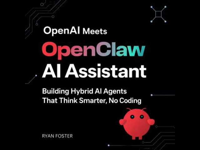 OpenAI Meets OpenClaw AI Assistant: Building Hybrid AI Agents That Think Smarter, No Coding