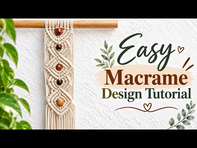 Macrame Design Tutorial | Macrame Design 2026 | Macrame Design for Beginners | DIY Macrame Design 