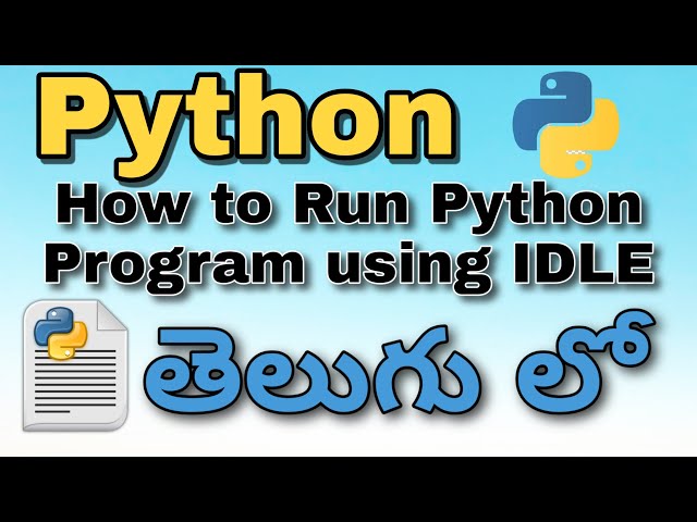 How to Run Python Program using IDLE in Telugu #02 | Core Python 🐍Bigneers 2020 |  Python Tutorial 🐍