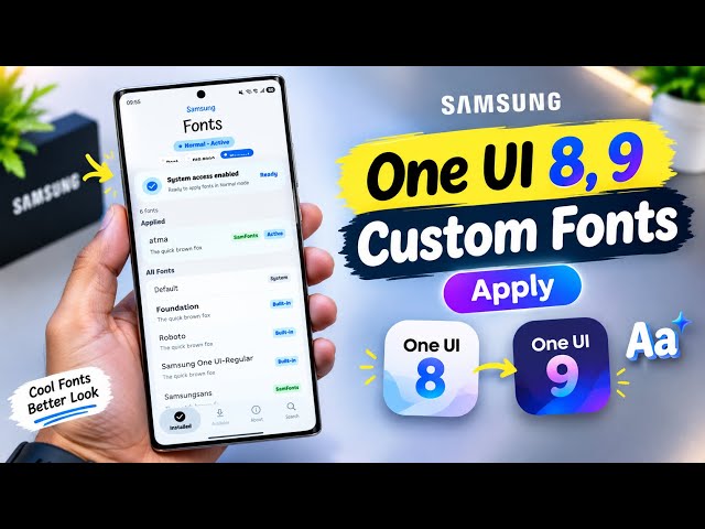 How to Apply Custom Fonts on Samsung One UI 8 & 9 | Easy Font Installation Tutorial