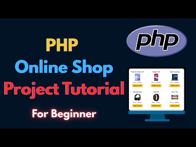 🛒 PHP Online Shopping Project Tutorial For Beginners 💻 | Full Video
