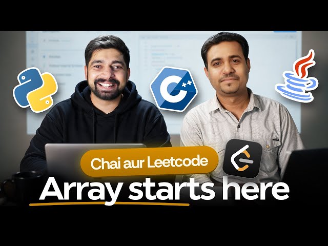 Chai and LeetCode (Array) starts here