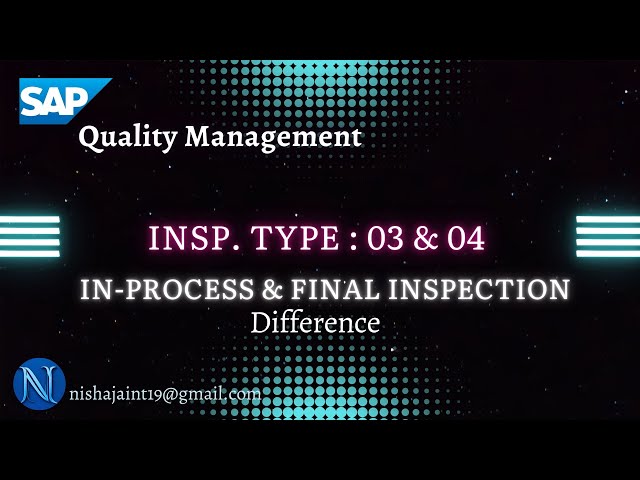 SAP QM | Difference between In process (03) and Final inspection (04) in SAP Quality Management