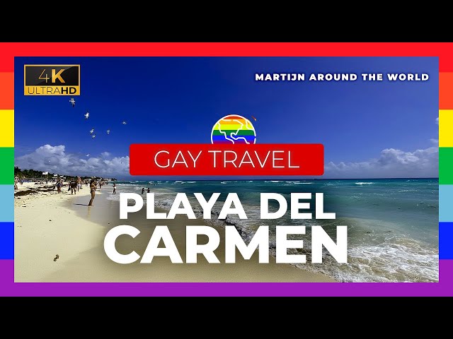 Gay Playa Del Carmen Travel Guide in 4K - Don't get scammed! - Mexico