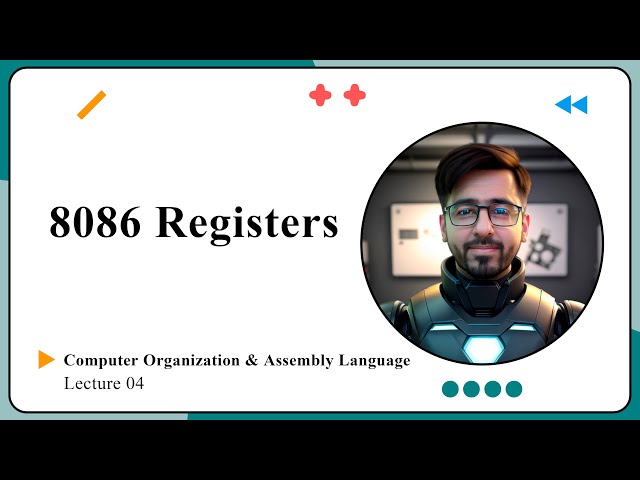 Lecture 04: 8086 Registers