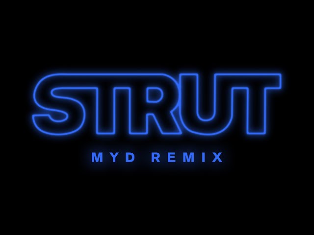 Elohim & Big Freedia - Strut (Myd Remix)