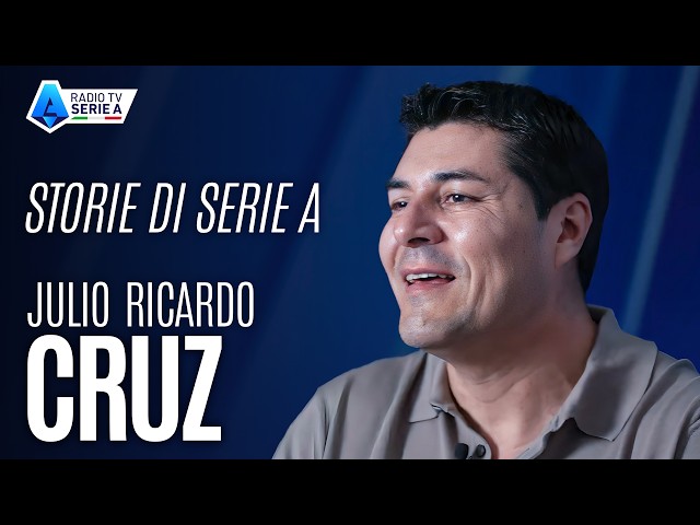 Storie di Serie A con Julio Ricardo Cruz | Radio TV Serie A