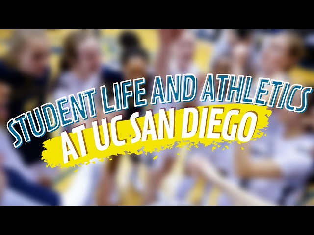Student Life and Athletics at UC San Diego