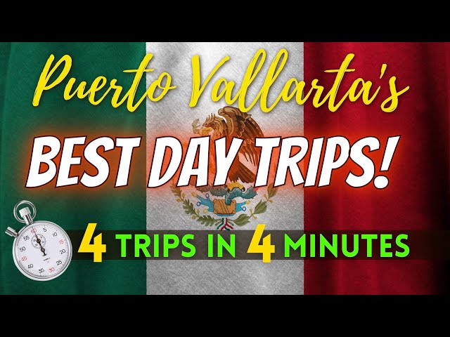 Great Trips from Puerto Vallarta!