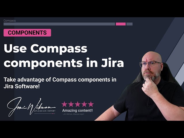 Use Compass components in Jira Software