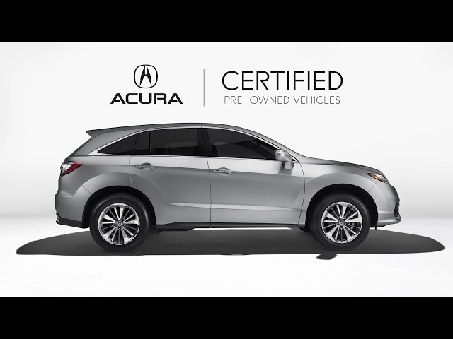 Why Consider an Acura Certified Pre-Owned Vehicle