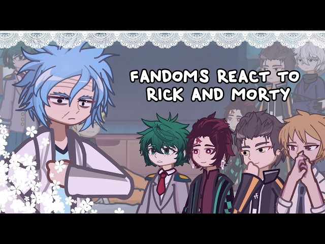 Fandoms React To Rick And Morty // 🇷🇺/🇺🇸 // Gacha React