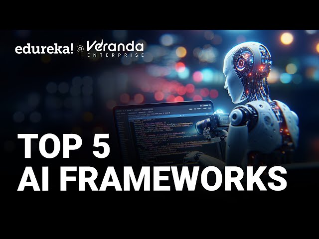 Top 5 AI Frameworks in 2026 | AI Frameworks to Learn in 2026 | Edureka