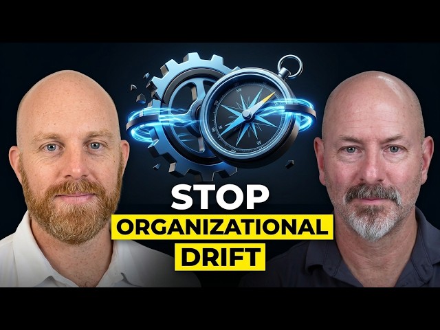 Organizational Drift: Why Company Growth Destroys 25% of Productivity | Dr. Matt Poepsel