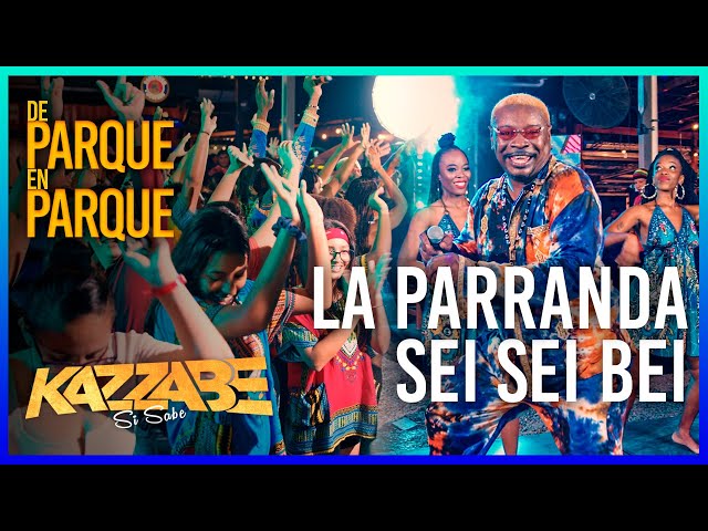[De Parque En Parque] Kazzabe - La Parranda Sei Sei Bei (En Vivo) Parte 4