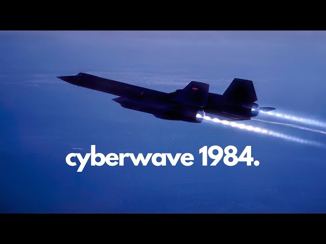 ＣＹＢＥＲＷＡＶＥ　１９８４ // Synthwave ~ Chillsynth