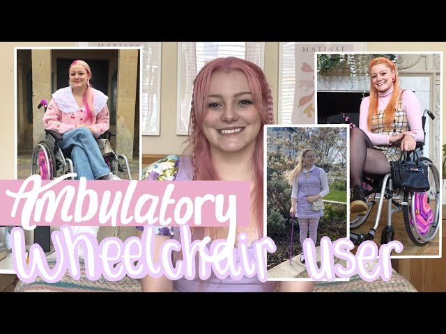 Ambulatory Wheelchair Users Exist! Why I use a wheelchair when I can walk! wheelchair = giving up?