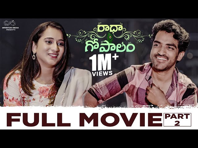 Radha Gopalam Full Movie | Part - 2 | Latest Telugu Movies | Ravi Siva Teja | Viraajitha | Infinitum