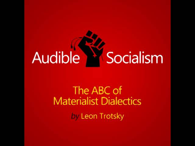 The ABC of Materialist Dialectics by Leon Trotsky Audiobook [English]