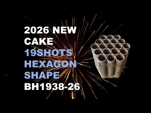 2026 NEW BH1938-26 38*42*250MM 19SHOTS HEXAGON SHAPE F3 CAKE