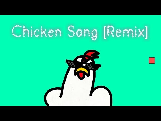 Chicken song (original meme?) - [Ceco Remix] Meme *ПАРОДИЯ*