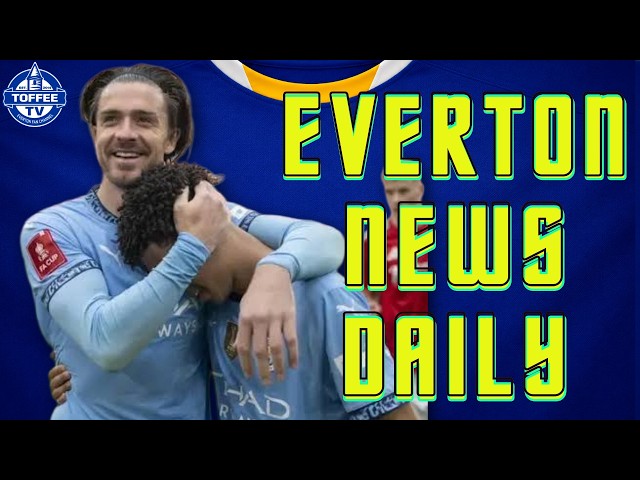 Toffees Linked With Big £60M Double Manchester City Deal... | Everton News Daily