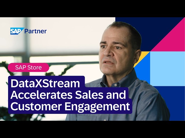 How DataXStream Accelerates Sales and Customer Engagement with SAP Store | SAP Partner