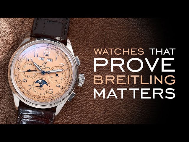 These Watches Prove You Need To Take Breitling More Seriously