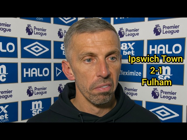 ‎"We Get The Win That We Deserved!" Gary O'Neil Full Post Match - Ipswich Town 2-1 Fulham