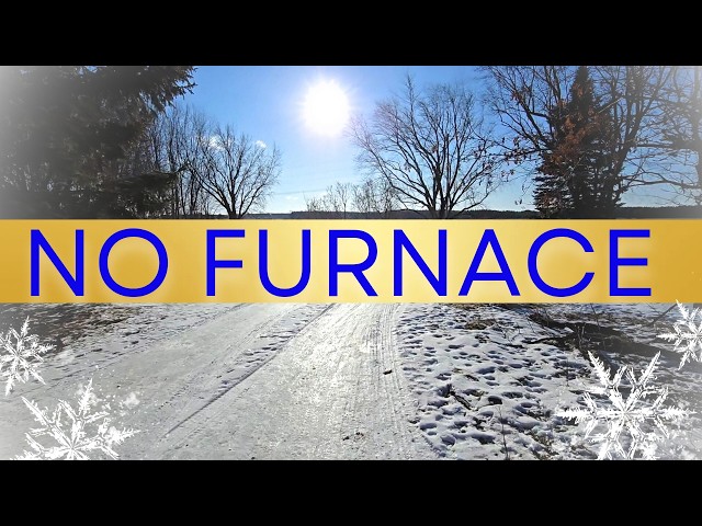 3 days in subzero Wisconsin with no furnace.