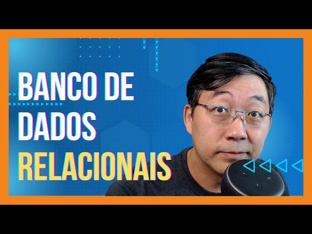 O Que É Banco De Dados Relacional?