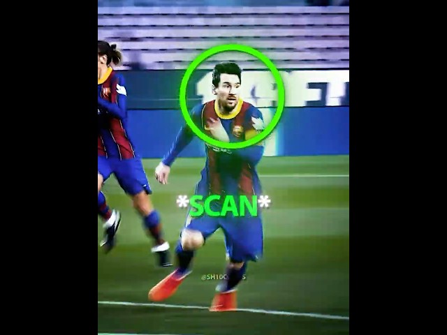 Messi's Scan 😈