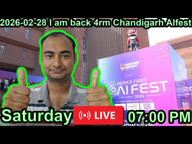 2026-02-28 I am Back From Chandigarh AI fest {English]