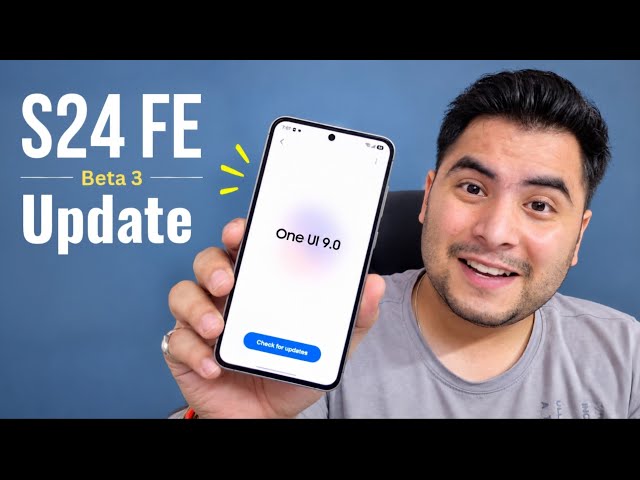 Samsung S24 FE One UI 9 Beta 3 Update 😉