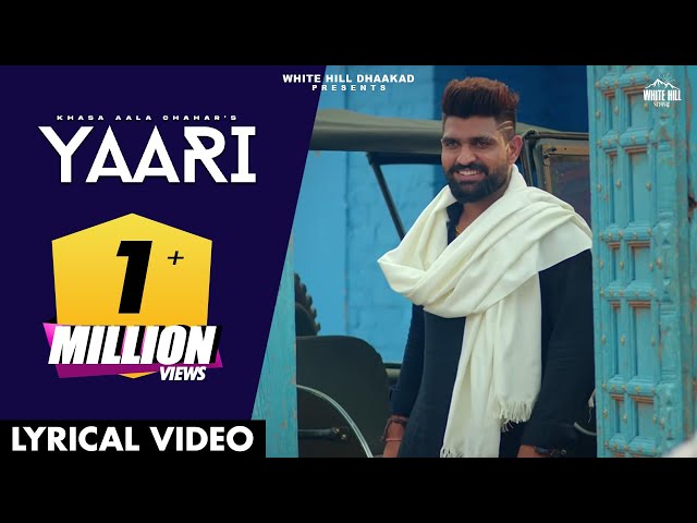 YAARI (Lyrical Video) : Khasa Aala Chahar Song | KHAAS REEL | Haryanvi Songs Haryanavi 2022