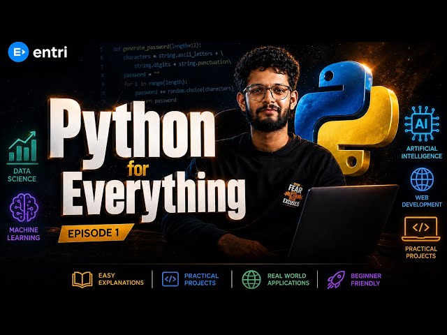 Python Mastery Series Ep 1 | Python for AI, Web, ML | ENTRI CODING | Let's learn Python