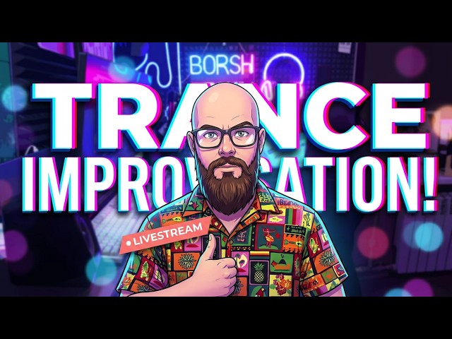 LIVESTREAM TRANCE IMPROVISATION!