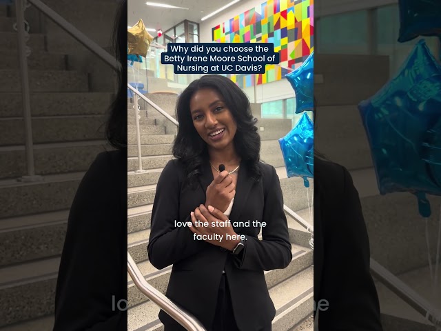 Why choose Betty Irene Moore School of Nursing at UC Davis