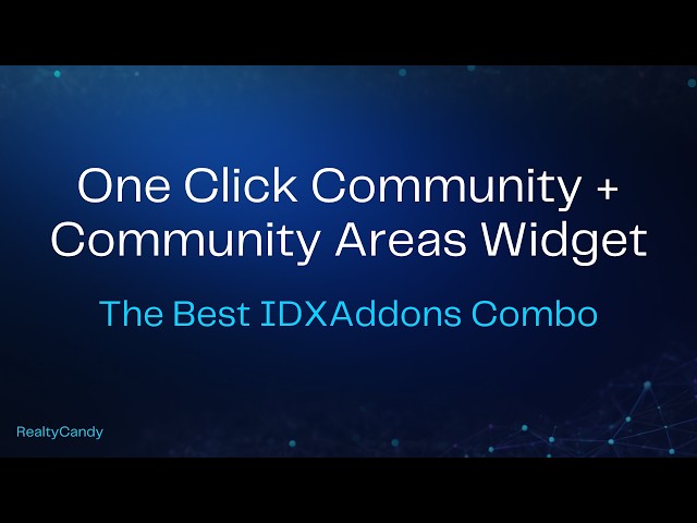 One Click Community + Community Areas Widget — The best IDXAddons Combo