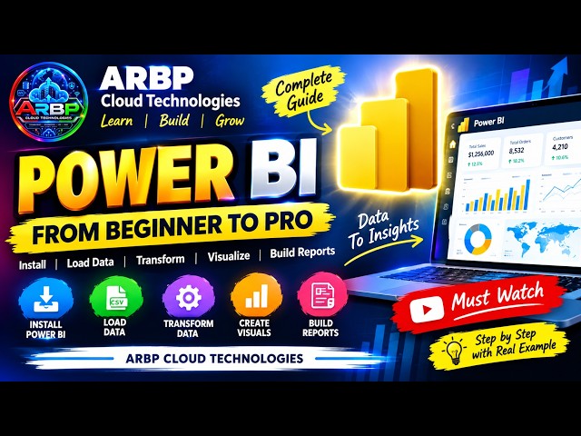 Power BI Full Course 🚀|Beginner to Pro | Learn Power BI Step-by-Step | ARBP Cloud Technologies