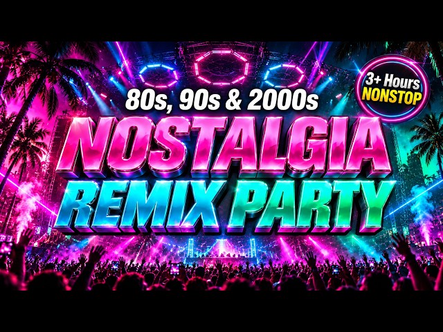 80s 90s 2000s Hits Remixed 🔥 3+ Hour Nonstop EDM Party Mix | Nostalgia Remix Party #32 | Regis Mello