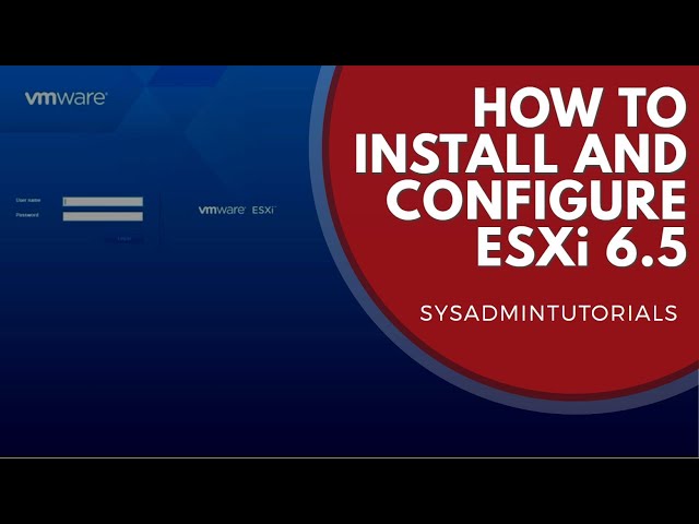 vSphere 6.5 - How to install and configure VMware ESXi 6.5