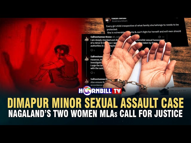DIMAPUR MINOR SEXUAL ASSAULT CASE: NAGALAND’S TWO WOMEN MLAs CALL FOR JUSTICE