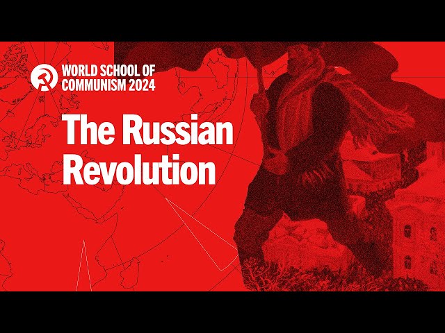 The Russian Revolution: the greatest event in human history