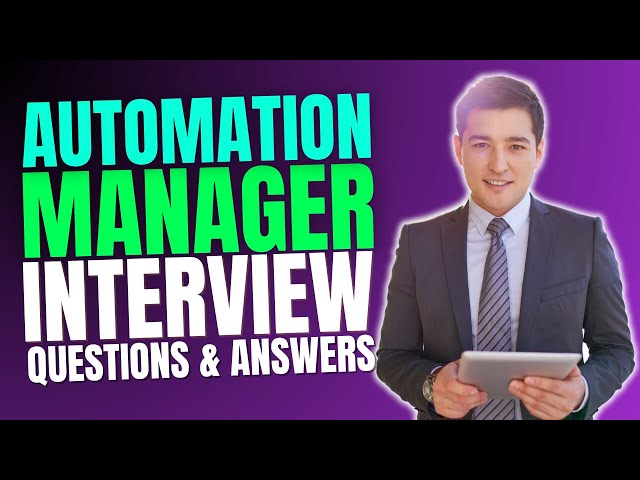 Top 20 Automation Manager Interview Questions and Answers | Must Watch Before Your Interview
